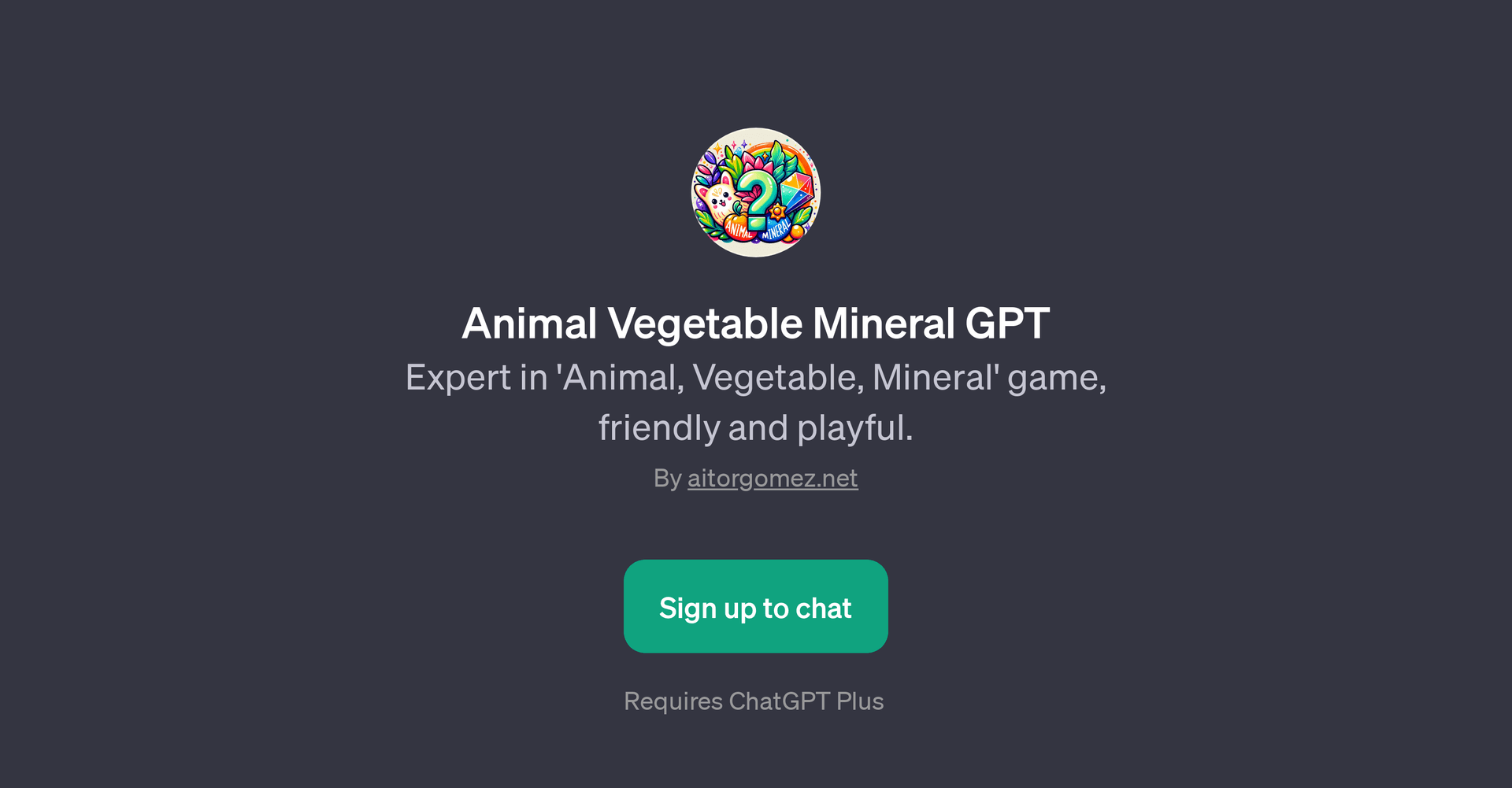 Animal Vegetable Mineral GPT