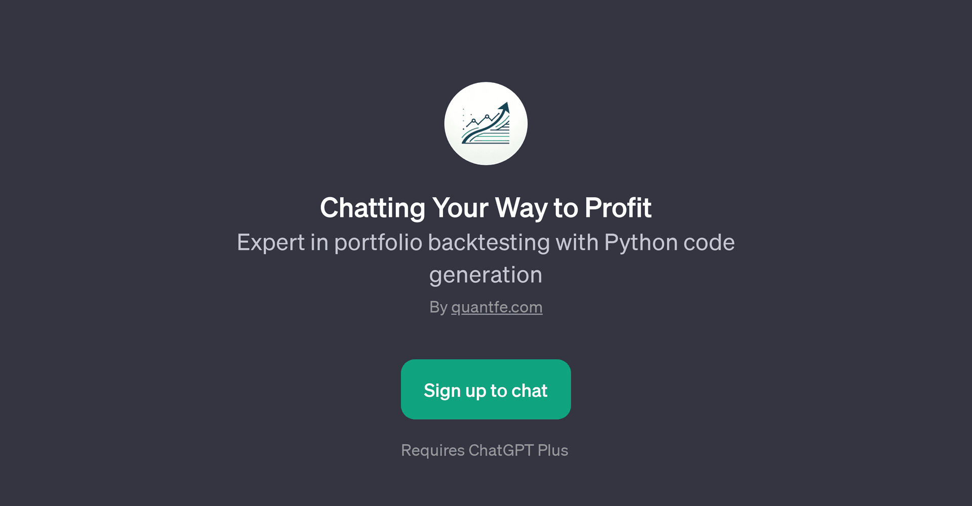 Chatting Your Way to Profit