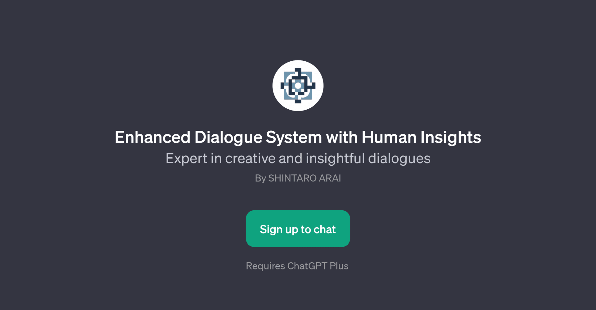 Enhanced Dialogue System with Human Insights