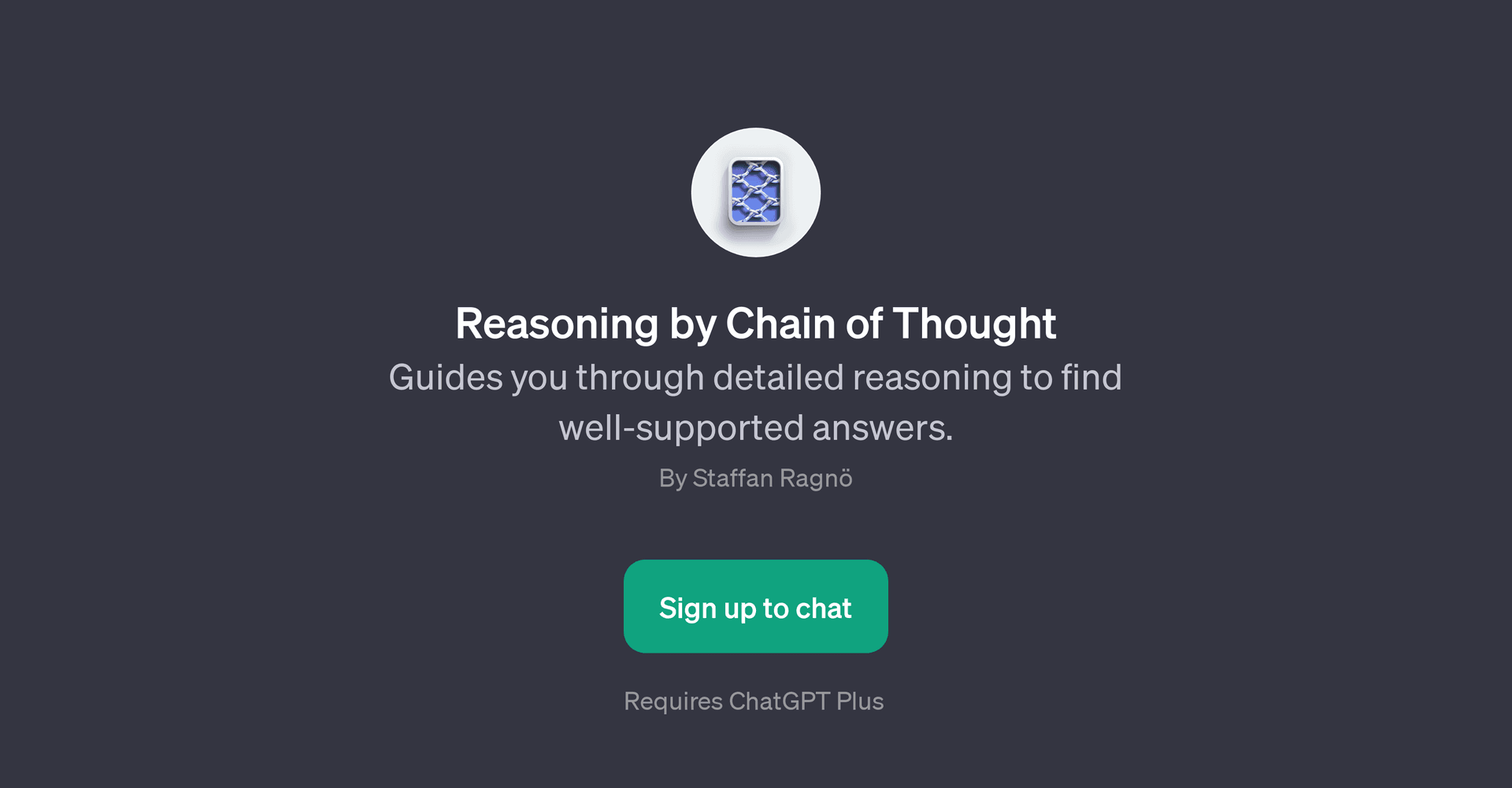 Reasoning by Chain of Thought