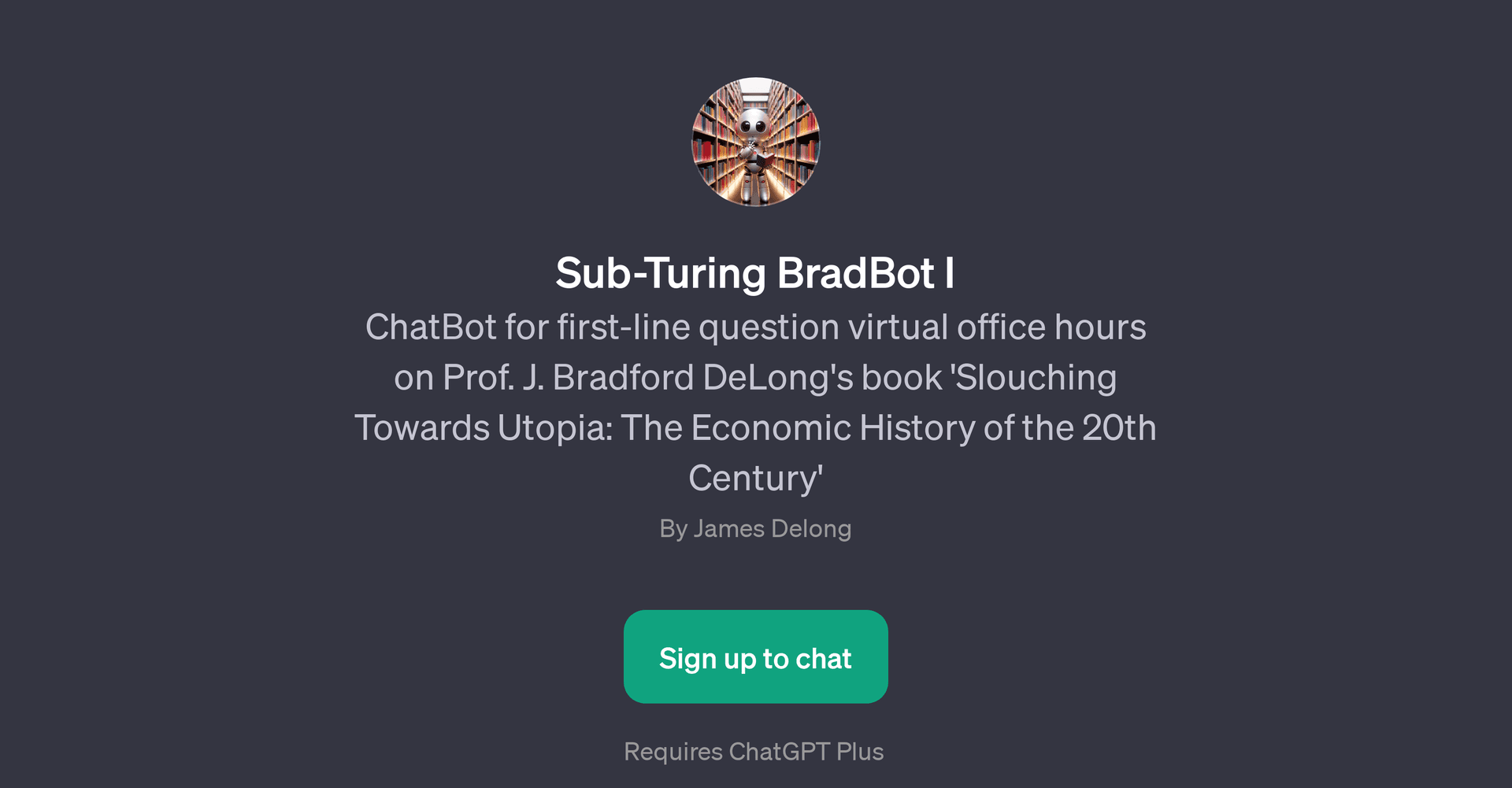 Sub-Turing BradBot I