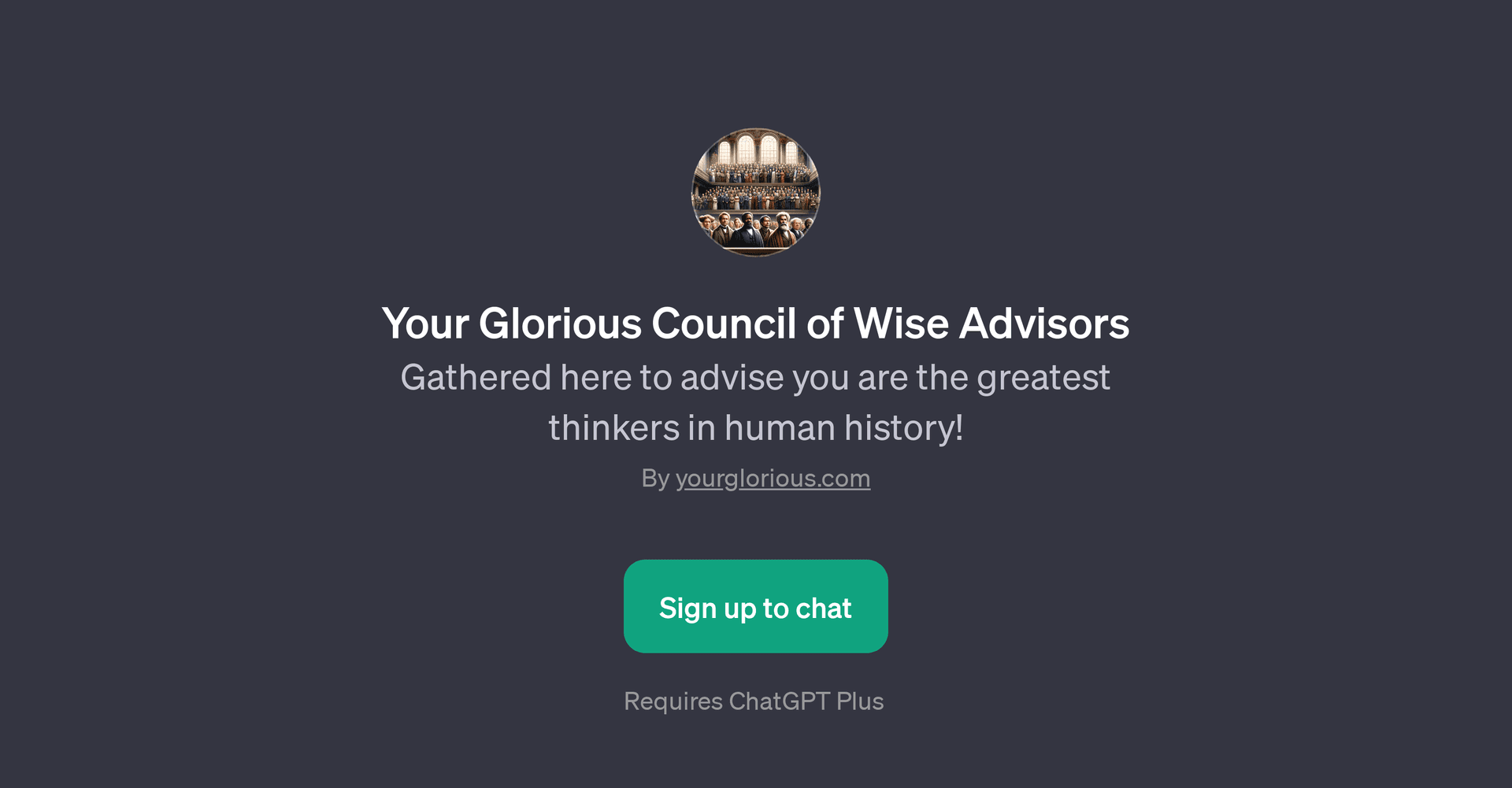 Your Glorious Council of Wise Advisors